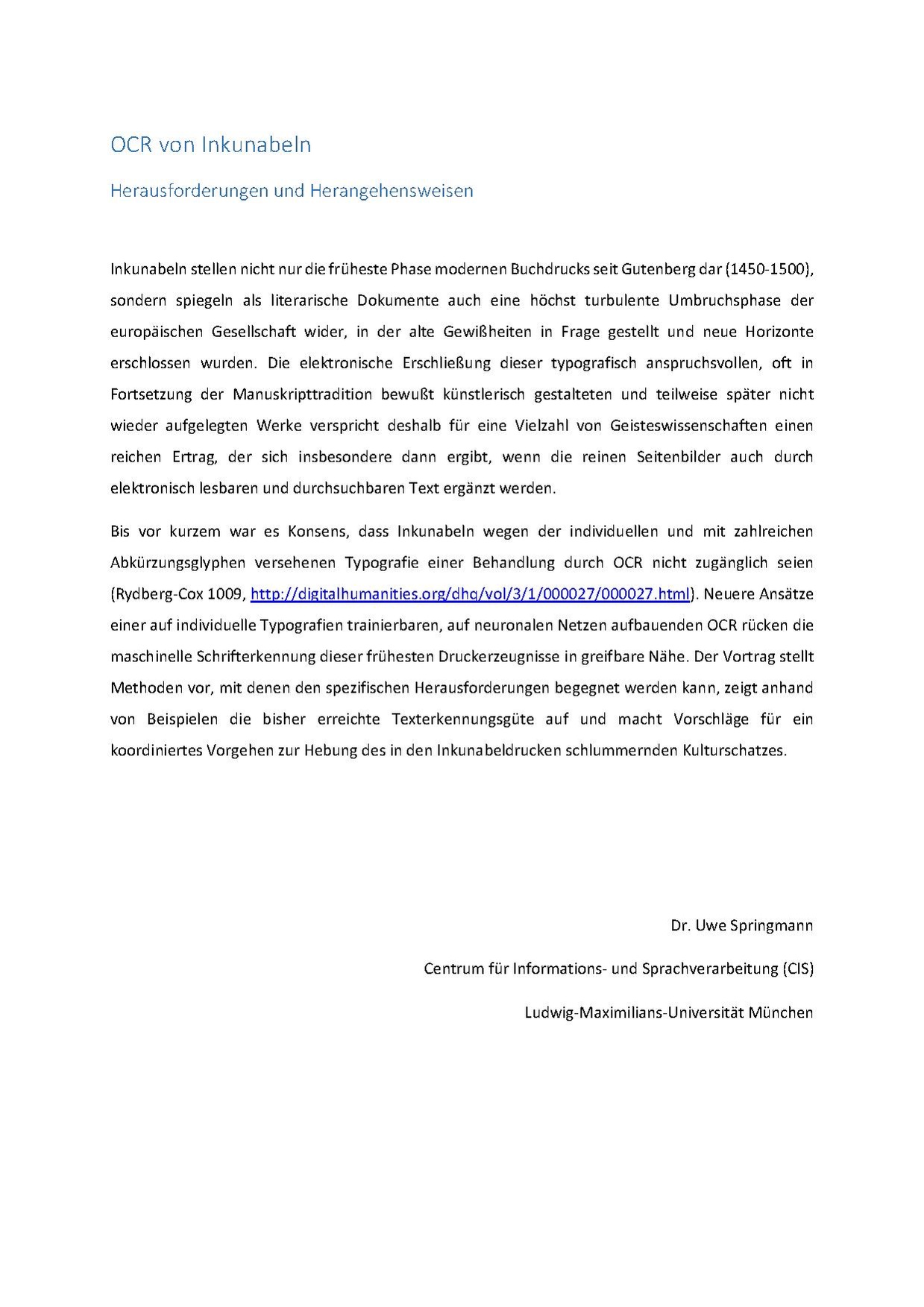 Uwe Springmann (CIS München): OCR von Inkunabeln: Herausforderungen und Herangehensweisen.